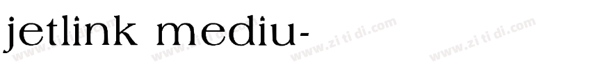 jetlink mediu字体转换